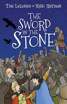 portada The Sword in the Stone: The Legends of King Arthur: Merlin, Magic, and Dragons (en Inglés)