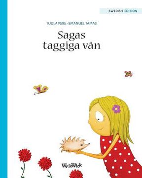 portada Sagas taggiga vän: Swedish Edition of Stella and her Spiky Friend (en Sueco)