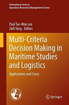 portada Multi-Criteria Decision Making in Maritime Studies and Logistics: Applications and Cases (International Series in Operations Research & Management Science) 