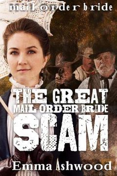 portada The Great Mail Order Bride Scam (en Inglés)