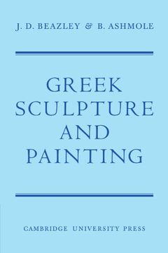 portada Greek Sculpture and Painting: To the end of the Hellenistic Period (en Inglés)