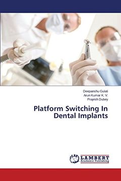 portada Platform Switching In Dental Implants