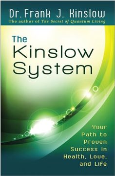 kinslow system: your path to proven success in health, love, and life