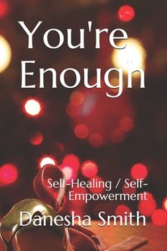 portada You're Enough: Self-Healing / Self-Empowerment (en Inglés)