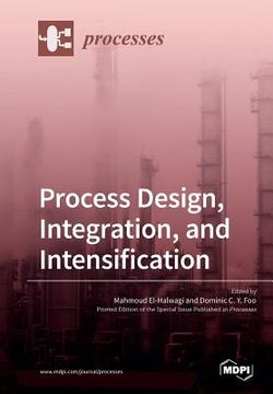 portada Process Design, Integration, and Intensification