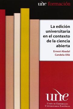 portada La Edición Universitaria en el Contexto de la Ciencia Abierta (in Spanish)