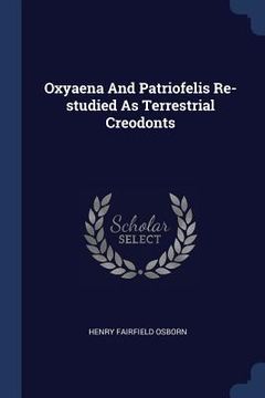 portada Oxyaena And Patriofelis Re-studied As Terrestrial Creodonts (en Inglés)