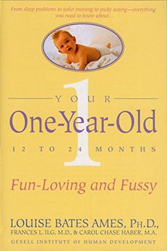 portada Your One-Year-Old: The Fun-Loving, Fussy 12-To 24-Month-Old (en Inglés)