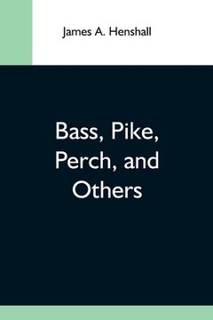 portada Bass, Pike, Perch, and Others (en Inglés)