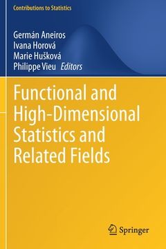 portada Functional and High-Dimensional Statistics and Related Fields (en Inglés)