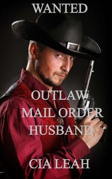 portada Wanted: Outlaw Mail Order Husband (en Inglés)