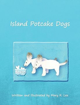portada island potcake dogs - hb (en Inglés)