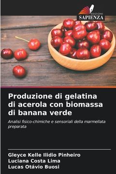 portada Produzione di gelatina di acerola con biomassa di banana verde