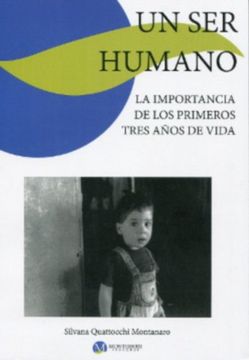 portada Un ser Humano: La Importancia de los Primeros Tres Años de Vida (in Spanish)