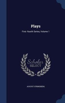 portada Plays: First -fourth Series, Volume 1