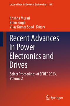 portada Recent Advances in Power Electronics and Drives: Select Proceedings of Eprec 2023, Volume 2 (en Inglés)