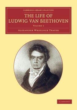 portada The Life of Ludwig van Beethoven: Volume 1 (Cambridge Library Collection - Music) (en Inglés)