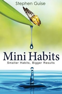 portada Mini Habits: Smaller Habits, Bigger Results (Volume 1) (in English)