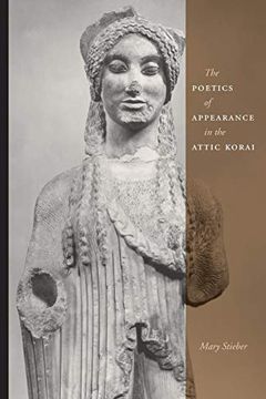 portada The Poetics of Appearance in the Attic Korai (en Inglés)