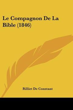 portada Le Compagnon De La Bible (1846) (en Francés)