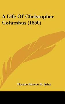 portada a life of christopher columbus (1850) (in English)