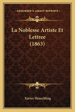 portada La Noblesse Artiste Et Lettree (1863) (en Francés)