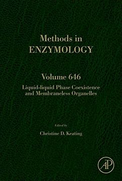 portada Liquid-Liquid Phase Coexistence and Membraneless Organelles: Volume 646 (Methods in Enzymology, Volume 646) (en Inglés)