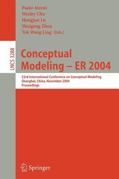 portada conceptual modeling - er 2004: 23rd international conference on conceptual modeling, shanghai, china, november 8-12, 2004. proceedings (in English)