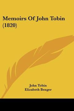 portada memoirs of john tobin (1820) (en Inglés)