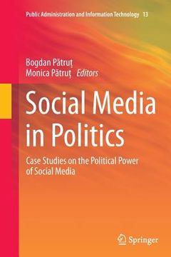 portada Social Media in Politics: Case Studies on the Political Power of Social Media (en Inglés)