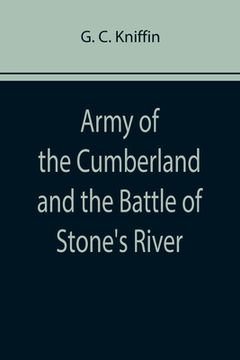 portada Army of the Cumberland and the Battle of Stone's River (en Inglés)