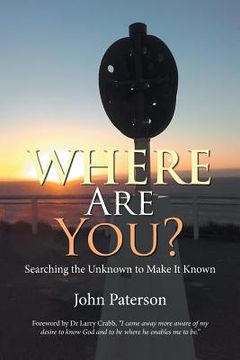 portada Where Are You?: Searching the Unknown to Make It Known (en Inglés)