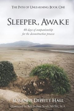 portada Sleeper, Awake: 40 days of companionship for the deconstruction process (en Inglés)