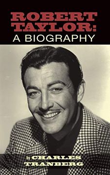 portada Robert Taylor: A Biography (Hardback) (in English)