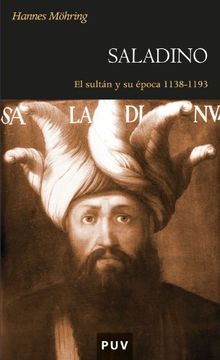 portada Saladino. El Sultan y su Epoca 1138-1193 (in Spanish)