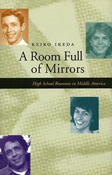 portada A Room Full of Mirrors: High School Reunions in Middle America (en Inglés)