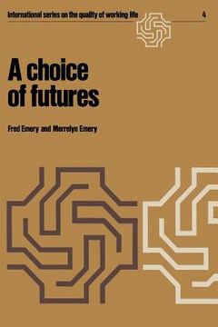 portada A Choice of Futures (en Inglés)