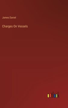 portada Charges On Vessels (en Inglés)