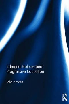 portada Edmond Holmes and Progressive Education