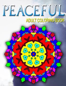portada PEACEFUL ADULT COLORING BOOKS - Vol.9: adult coloring books best sellers stress relief
