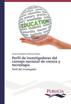 portada Perfil de investigadores del consejo nacional de ciencia y tecnología: Perfil del investigador (Spanish Edition)