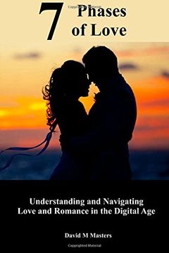 portada 7 Phases of Love: Understanding and Navigating Love and Romance in the Digital Age