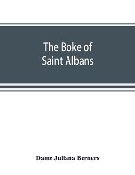 portada The boke of Saint Albans (in English)