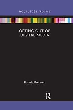 portada Opting out of Digital Media (Disruptions) (in English)