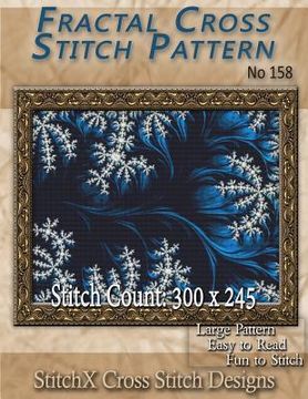 portada Fractal Cross Stitch Pattern No. 158 (en Inglés)