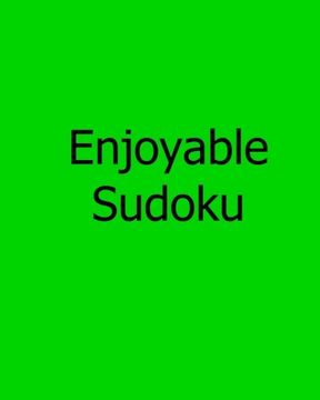 portada Enjoyable Sudoku: Moderate, Large Print Sudoku Puzzles