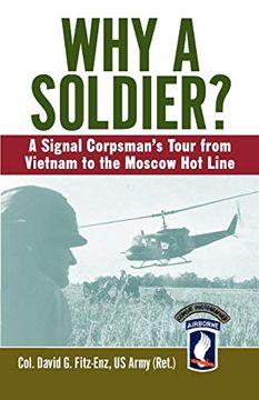 portada Why a Soldier? A Signal Corpsman's Tour From Vietnam to the Moscow hot Line (en Inglés)