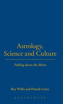 portada Astrology, Science and Culture: Pulling Down the Moon (en Inglés)