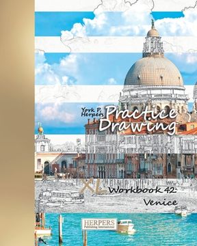 portada Practice Drawing - XL Workbook 42: Venice (en Inglés)