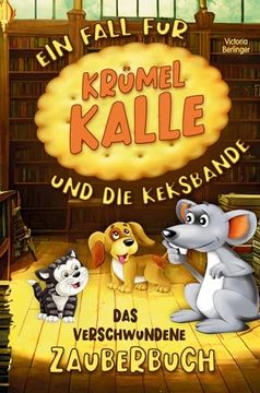 portada Das Verschwundene Zauberbuch - ein Fall f? R Kr? Mel Kalle und die Keksbande (in German)